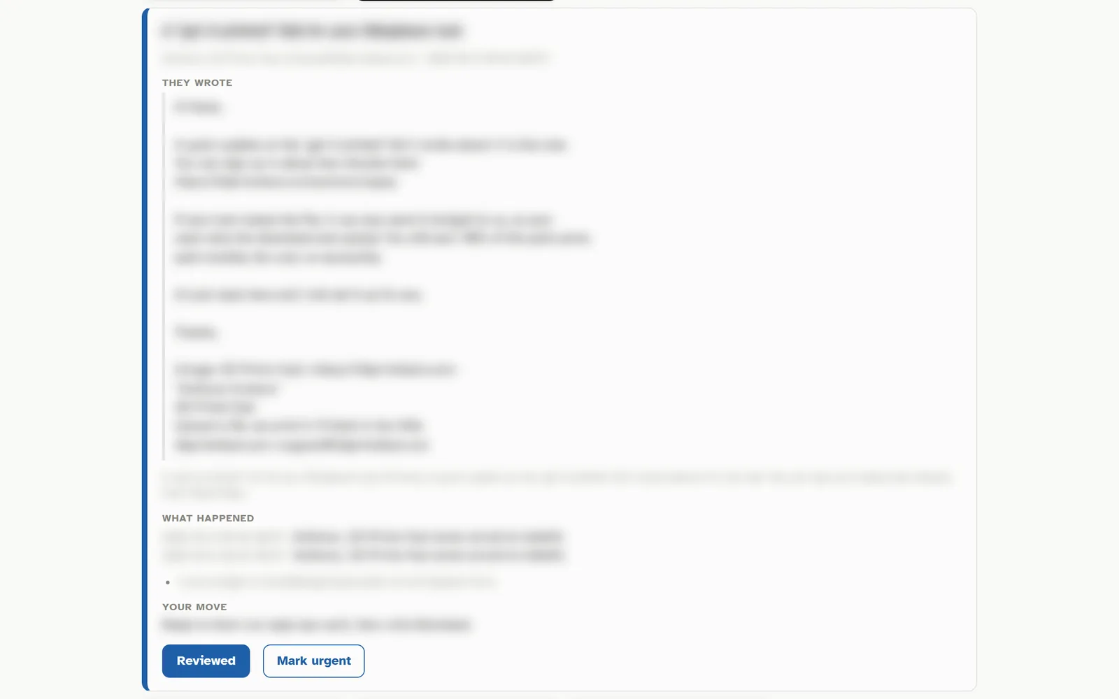 An open card in three parts, They wrote, What happened and Your move, with Reviewed and Mark urgent buttons; the text is blurred