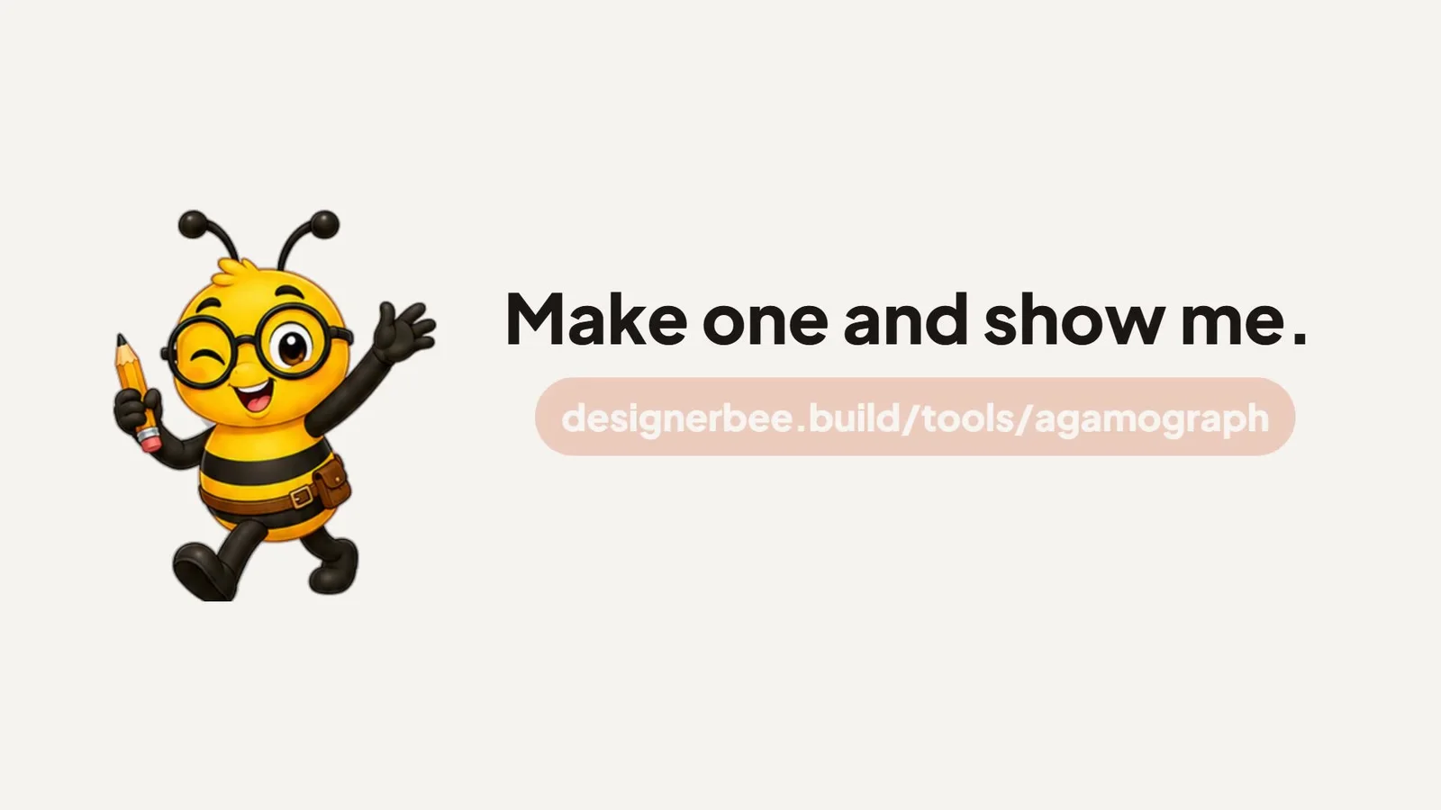 The end card: the DesignerBee mascot with "Make one and show me" and the link to the free tool